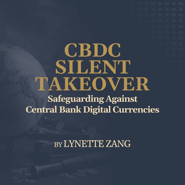 Safeguarding Against Central Bank Digital Currencies