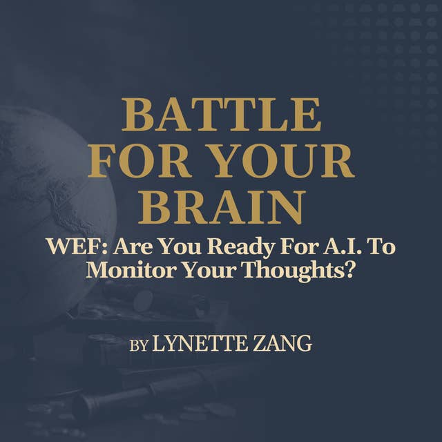 WEF: Are You Ready For A.I. To Monitor Your Thoughts?