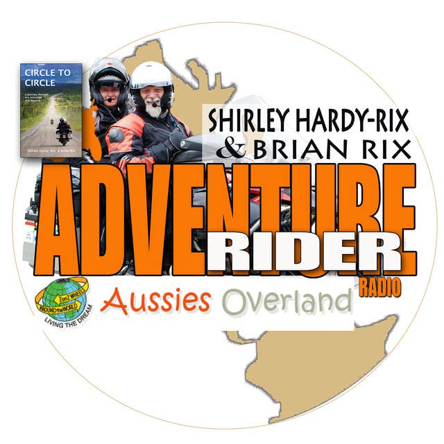 Aussies Overland -Shirley Hardy-Rix and Brian Rix Addicted to Moto-Travel