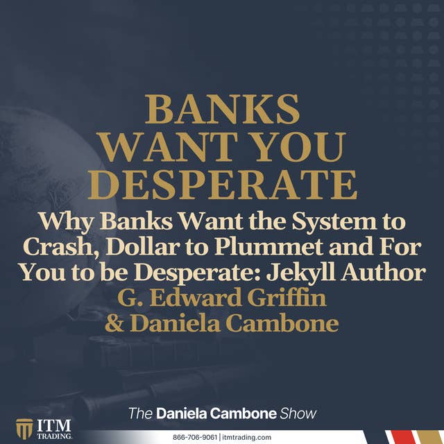 Why Banks Want the System to Crash, Dollar to Plummet and For You to be Desperate: Jekyll Author