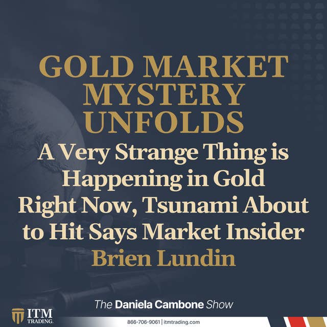A Very Strange Thing is Happening in Gold Right Now, Tsunami About to Hit Says Market Insider