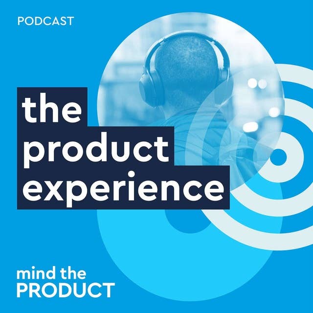 Ear Worm: the Product Experience Podcast is here