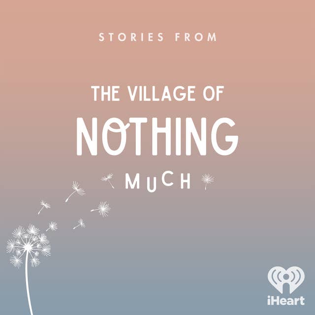 Introducing: Stories from the Village of Nothing Much 