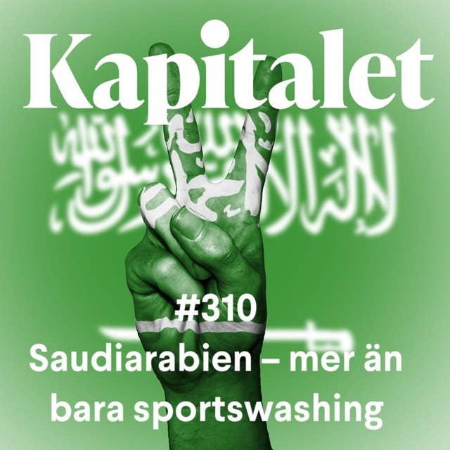 310: Saudiarabien – mer än bara sportswashing