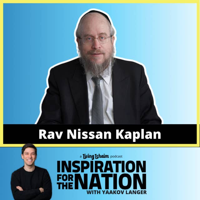 Rav Nissan Kaplan: A Rebbi to the People