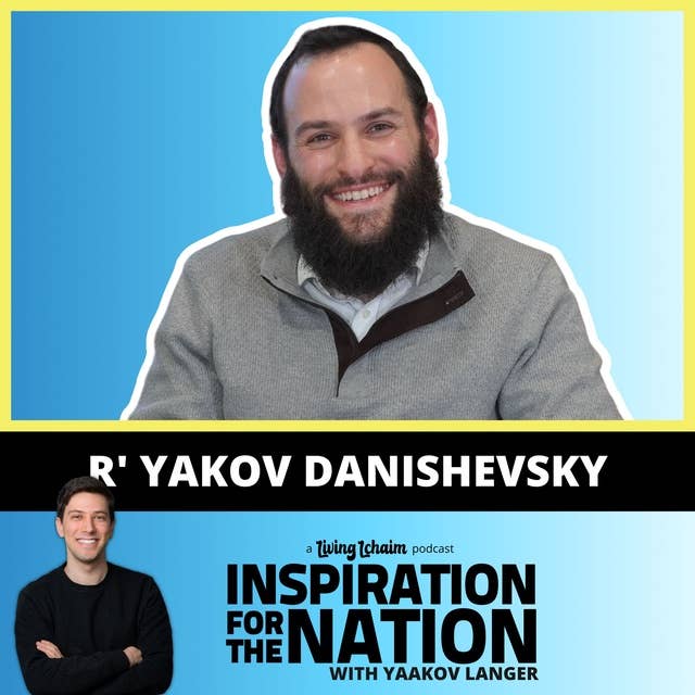 R' Yakov Danishefsky: The Psychology of Connecting to Hashem