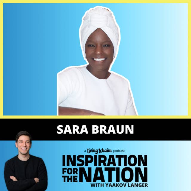 Sara Braun: Embracing My Identity - A Black Jew's Story of Becoming Hasidic