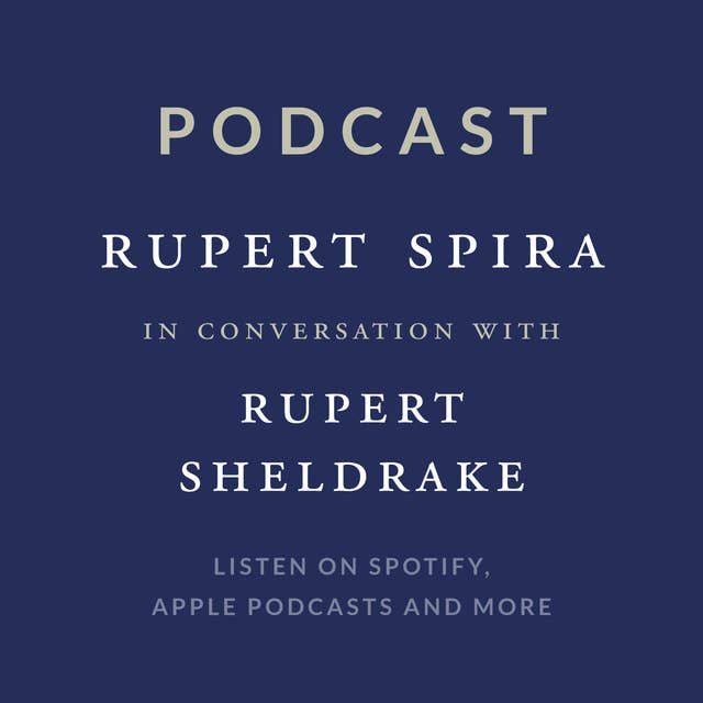 Episode 11: Rupert Sheldrake