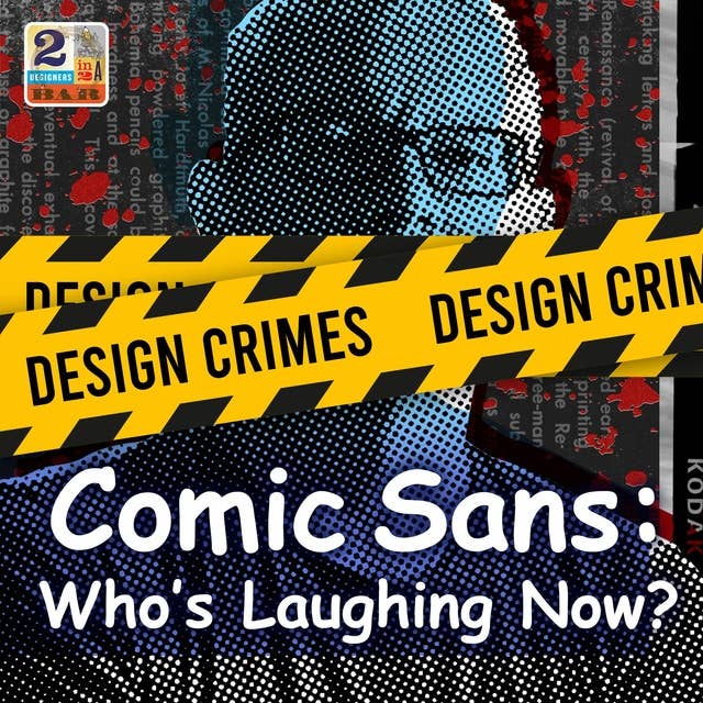 Design Crimes: Comic Sans: Who’s Laughing Now?