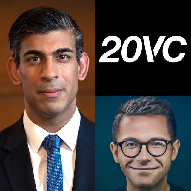 20VC: UK Prime Minister, Rishi Sunak on Investing More in AI Safety Research Than Any Other Country in the World, How AI Changes the Future of Education, His Top 5 Priorities as Prime Minister Today & How to Make the UK the Centre of AI