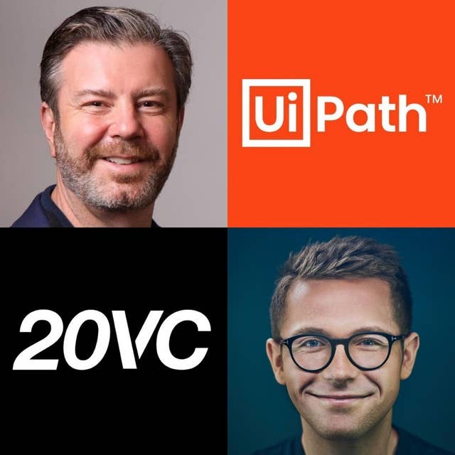 20VC: UiPath: The 10 Year Bootstrapping Journey that Turned into a $10BN Public Company | From a Dollar a Day to Romania's Richest Man | Happiness, Wealth, Risk and more with Daniel Dines, Co-Founder @ UiPath