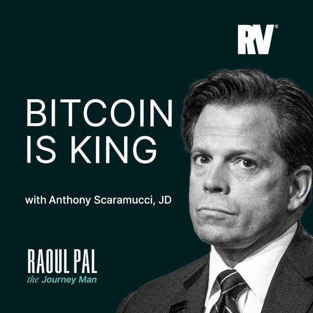 BTC: The Best Investment in Human History with Anthony Scaramucci