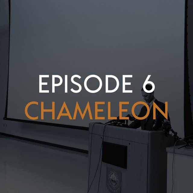EP 6: Chameleon