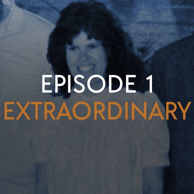 Episode 1: Extraordinary