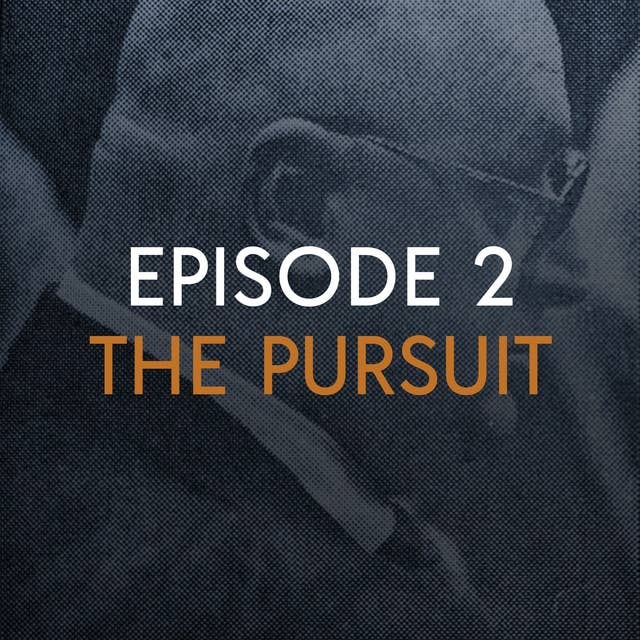 Episode 2: The Pursuit