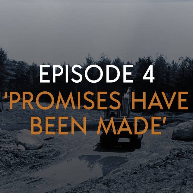 Episode 4: ‘Promises Have Been Made’