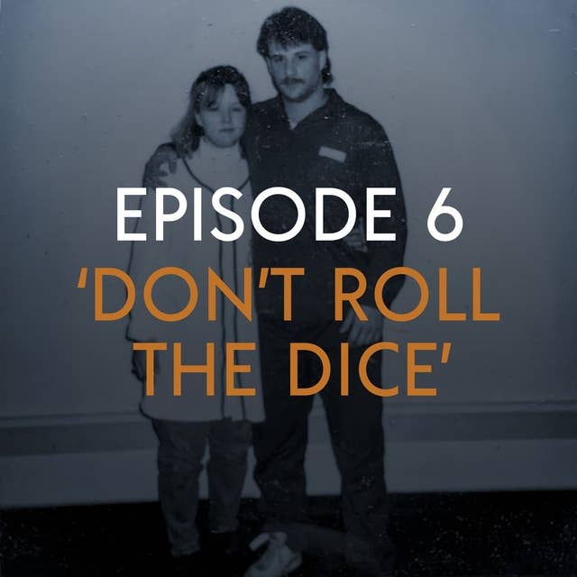 Episode 6: ‘Don’t Roll the Dice’