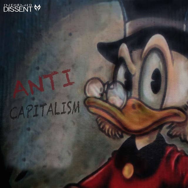 Episode 37: Anti-Capitalism