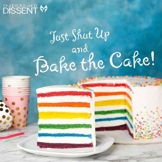 Episode 39: Just Shut Up and Bake the Cake!