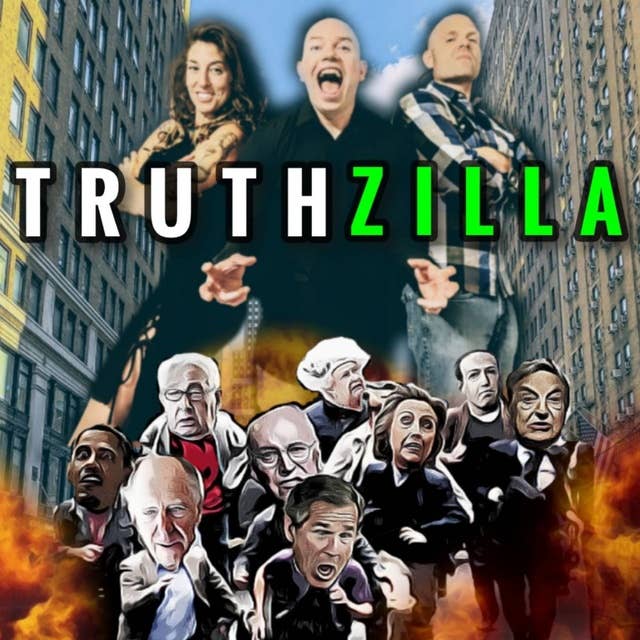 Truthzilla #001: Tower 7, How We Woke Up & the Crazy World We Are Living In