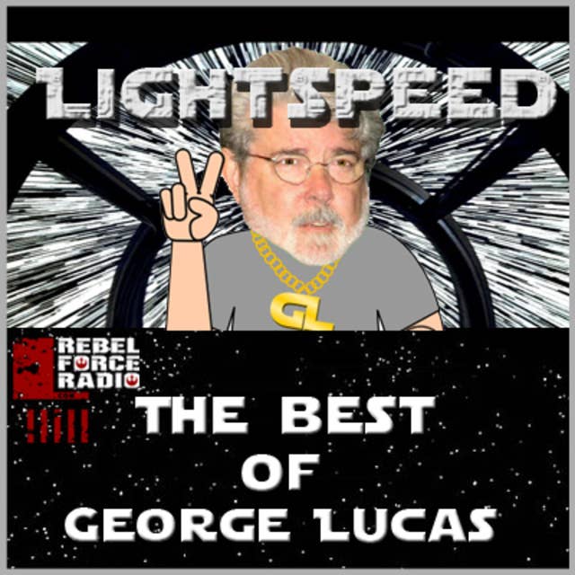 Lightspeed: The Best of George Lucas
