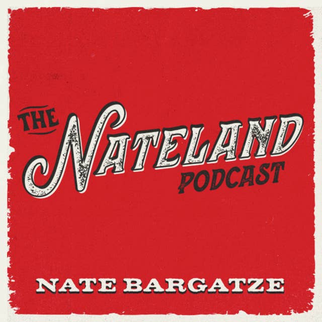 156: Best-Of 3 Years Of Nateland