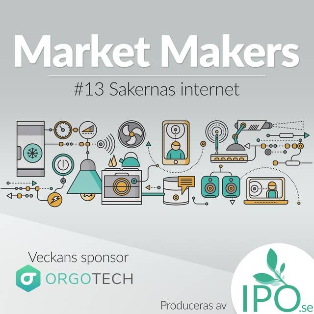 Market Makers - #13 Sakernas Internet