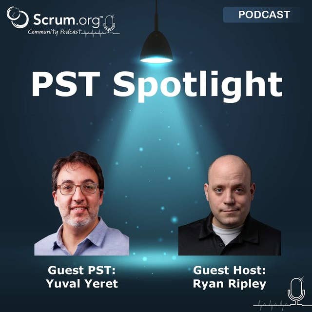 Professional Scrum Trainer Spotlight Part 2 - Yuval Yeret