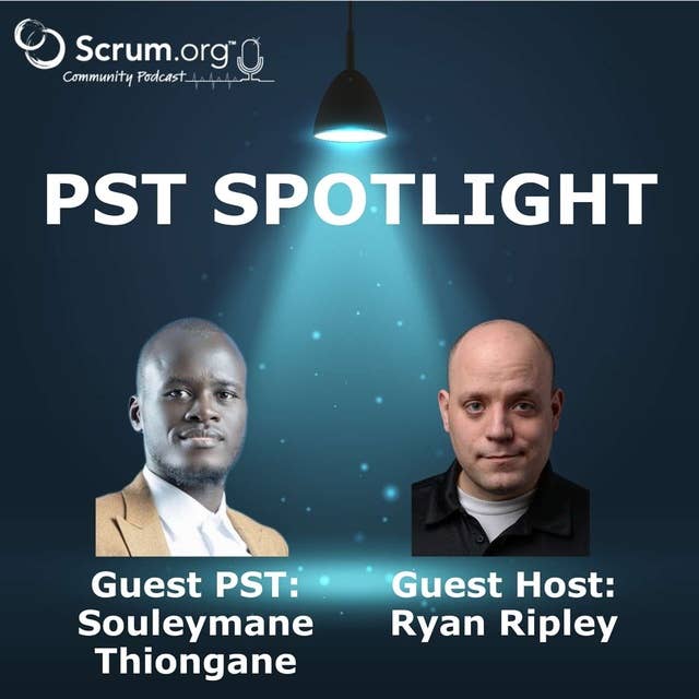 PST Spotlight - Becoming a Scrum Master - Souleymane Thiongane