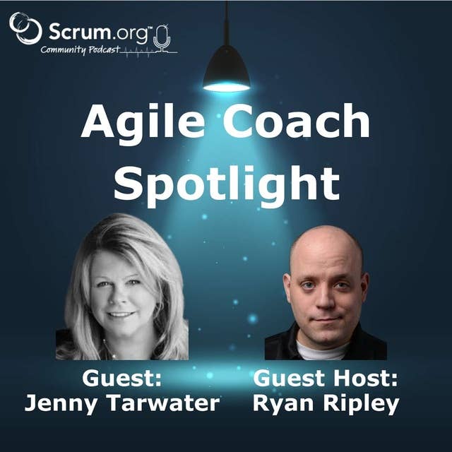 Jenny Tarwater's Journey to Scrum Mastery | Expert Insights & Tips