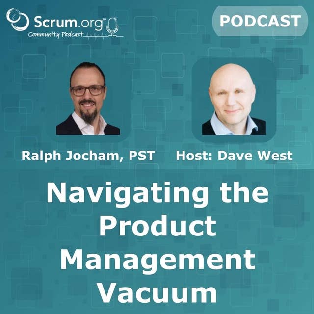 Navigating the Product Management Vacuum with Ralph Jocham