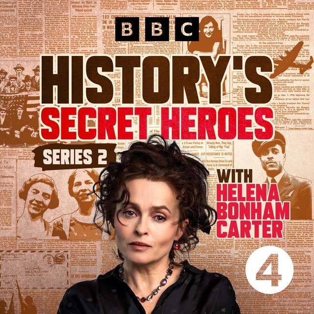 Welcome to History’s Secret Heroes 