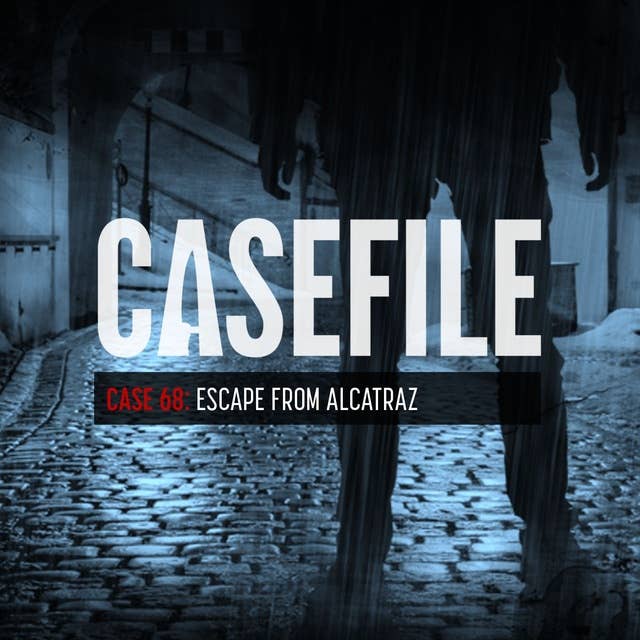 Case 68: Escape from Alcatraz