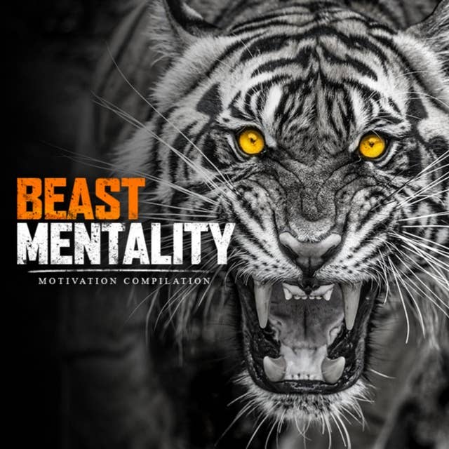 BEAST MENTALITY - Best Motivational Speech Compilation (Most Powerful Speeches 2021)