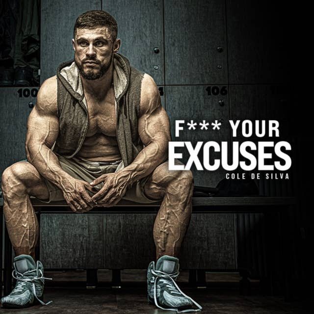 F*** YOUR EXCUSES