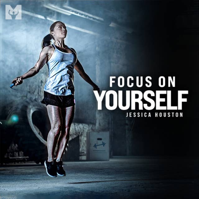 FOCUS ON YOURSELF