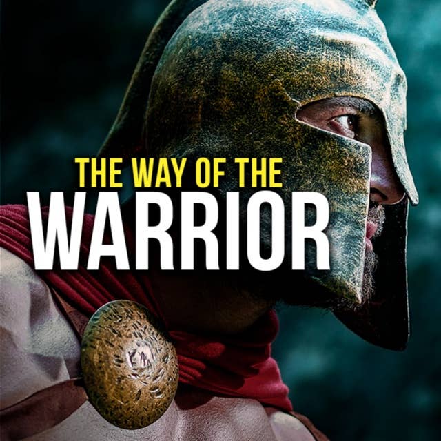 THE WAY OF THE WARRIOR