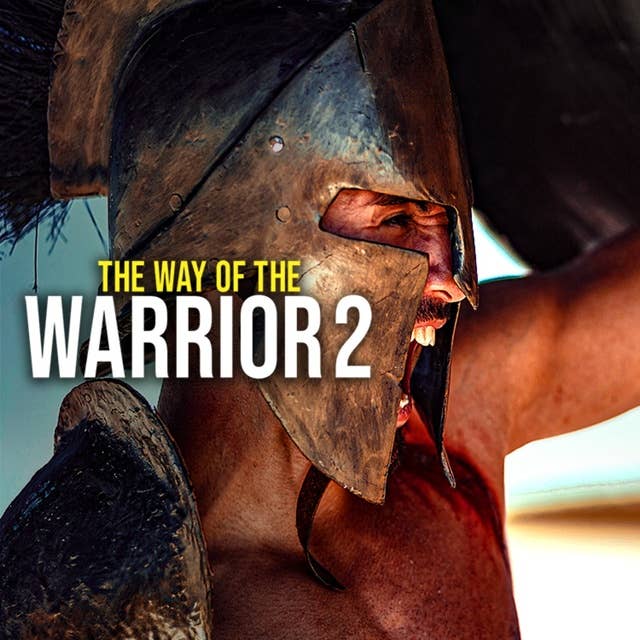 THE WAY OF THE WARRIOR #2