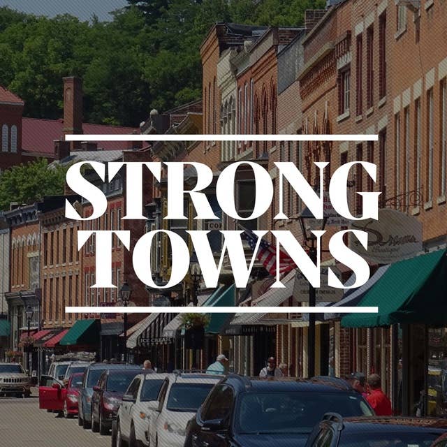 The Strong Towns Strategy