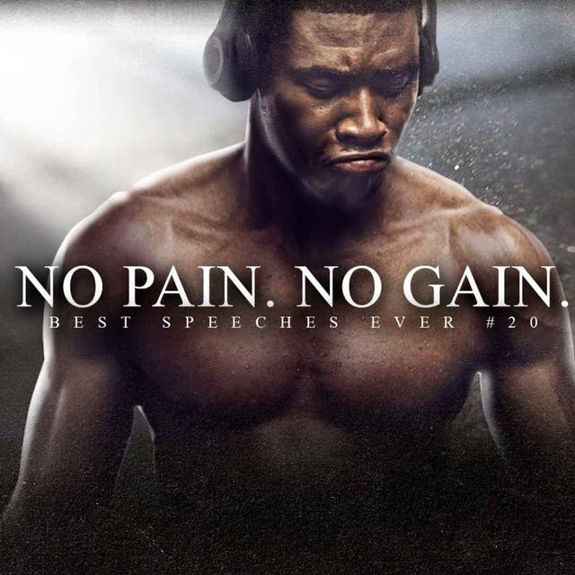 NO PAIN, NO GAIN | 30 Minutes of the Best Motivational Speeches EVER
