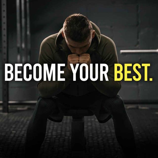 BEST VERSION OF YOU - Best Self Discipline Motivational Speech