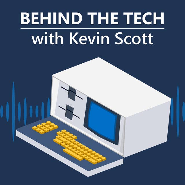Behind The Tech with Kevin Scott - Trailer