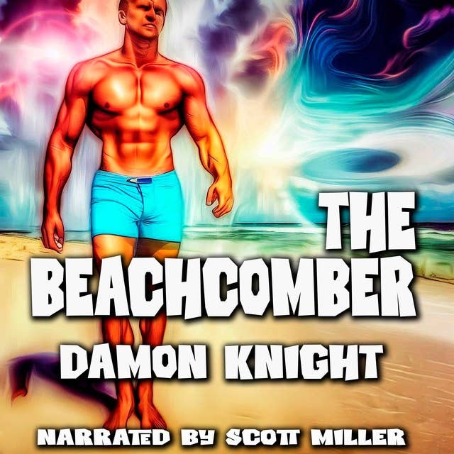 The Beachcomber by Damon Knight - Damon Knight Short Stories