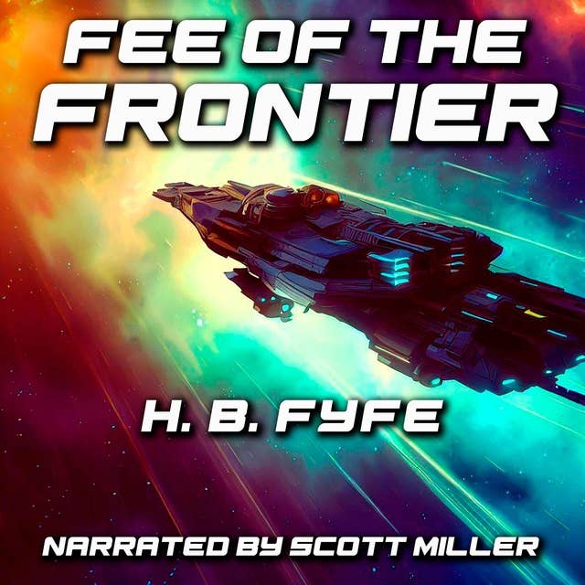 Fee of the Frontier by H. B. Fyfe - Short Stories Audiobook Sci Fi