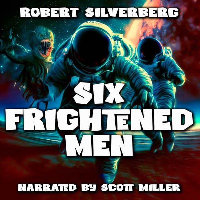 Six Frightened Men by Robert Silverberg - Author Robert Silverberg Short Science Fiction Stories