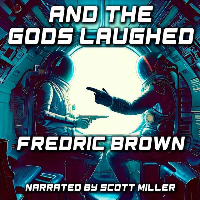And the Gods Laughed by Fredric Brown - Fredric Brown Short Stories