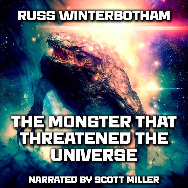 The Monster That Threatened the Universe by Russ Winterbotham - Science Fiction Monsters