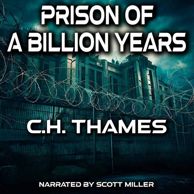 Prison of a Billion Years by C. H. Thames - Time Travel Science Fiction Audiobook