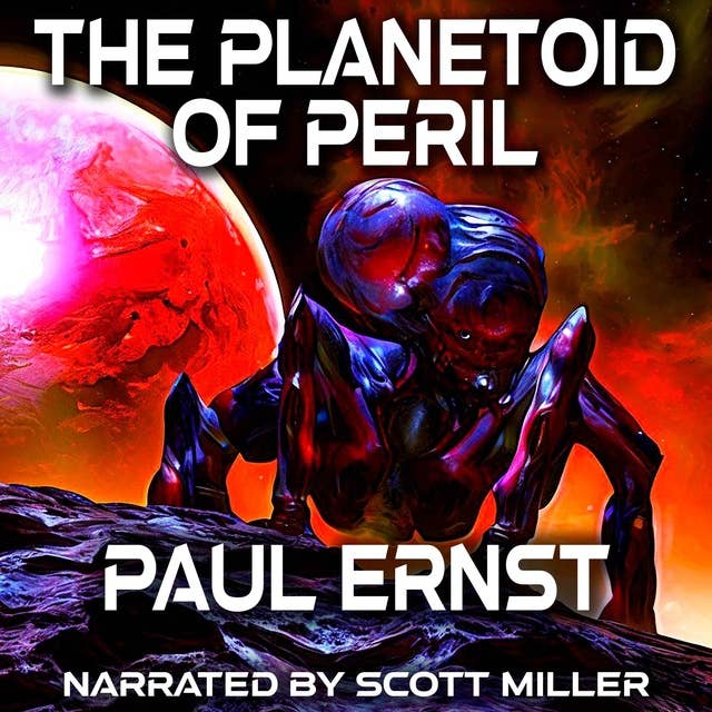 The Planetoid of Peril by Paul Ernst - Paul Ernst Audiobook