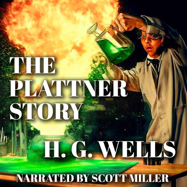 The Plattner Story by H. G. Wells - H. G. Wells Science Fiction Audiobook